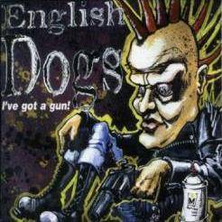 English Dogs : I've Got a Gun!